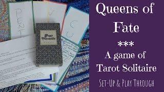 Queens of Fate - A Tarot Solitaire Game (How To, Set-Up & Play Through)