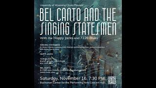 Bel Canto and Singing Statesmen, with the Happy Jacks and 7720 Blues