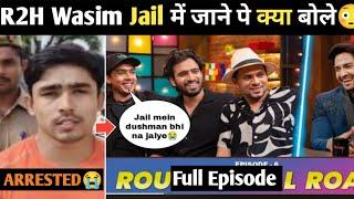 Round2hell The Thugesh Show Full Episode 6,R2H Wasim Jail जाने पे क्या बोले Zayn Saifi, Nazim