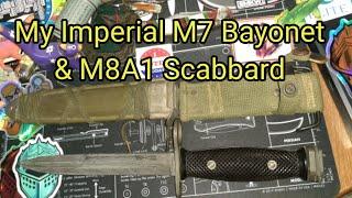 (108) My Imperial M7 Bayonet & M8A1 Scabbard