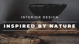 Your Guide to Nature-Inspired Interior Design