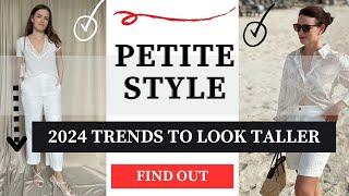 Petite Fashion: Trends 2024 to Look Taller | Summer Fashion Trends 2024 | Summer outfit ideas