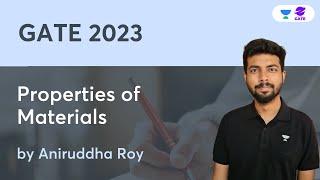 Properties of Materials | Aniruddha Roy | Planet GATE