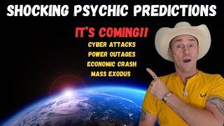 Psychic Predicts Shocking Events!Prepare Yourself Now!