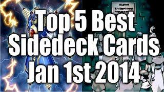 YUGIOH TIPS - TOP 5 BEST YUGIOH SIDE DECK CARDS - JAN 1ST 2014