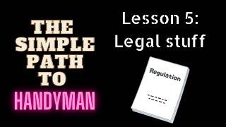 How to start a handyman business|Lesson 5:  #handyman Legal Stuff