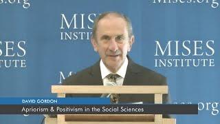 Apriorism and Positivism in the Social Sciences | David Gordon
