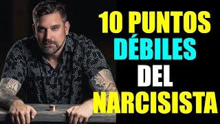 10 PUNTOS DÉBILES o VULNERABILIDADES de los/as NARCISISTAS