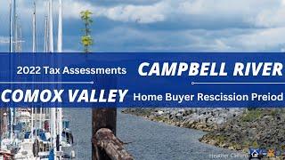 2022 Tax Assessments & Home Buyer Rescission Period Vancouver Island British Columbia Real Estate.