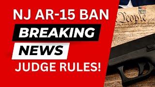 Breaking News: NJ's AR-15 Rifle Ban Ruled Unconstitutional!