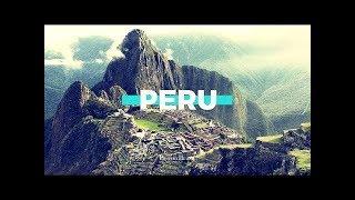 Travel Tips and Advice for Peru