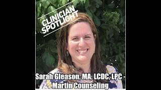 Sarah Gleason, MA, LCDC, LPC - Martin Counseling