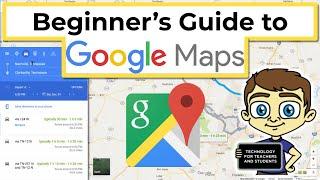 Beginner's Guide to Google Maps