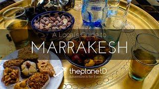 A Local's Travel Guide to Marrakech | Travel Vloggers