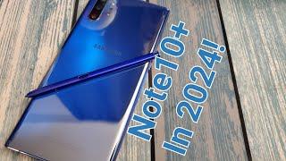 Galaxy Note10+ in 2024 - Still Worth Buying?