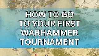 Want to go to your first Warhammer Tournament this year? Here's how!