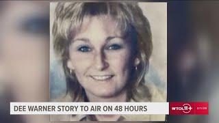 Dee Warner story to air on 48 Hours on Saturday