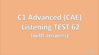 C1 Advanced (CAE) Listening Test 62 with answers