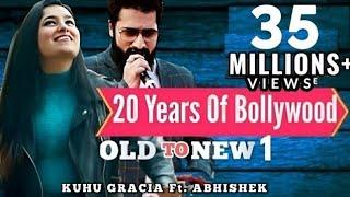 Old to New-1 | 20 Years Journey of Bollywood Music | KuHu Gracia | Ft Abhishek Raina