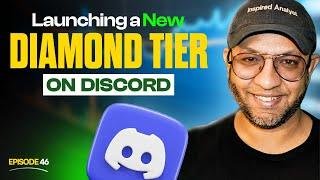 Launching Diamond Tier On Discord! | Forex Success | Market Updates  | Episode 46 | Inspired Analyst