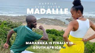 MADALILE: Happily Ever After | Madaraka Finally Touches Down In South Africa!!! 