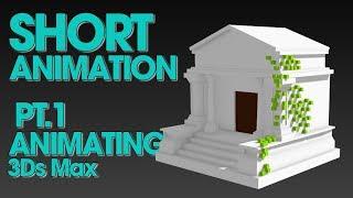 Short Animation 3Ds Max Tutorial - pt 1