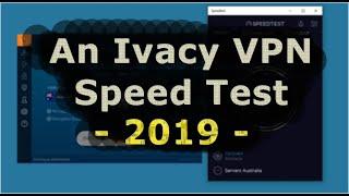 An Ivacy VPN Speed Test (2019) - Check before you buy!