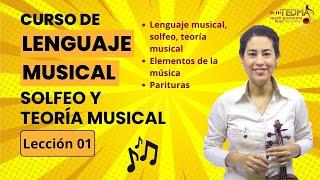 Curso de LENGUAJE MUSICAL, TEORIA Y SOLFEO - Lección 1 Como Leer Partituras, Elementos de la Música