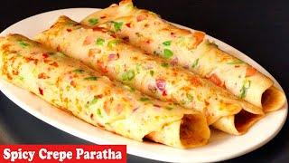 Spicy Crepe Paratha, 5 Mins Easy Breakfast Recipe, Easy Snacks Recipe,instant crepe paratha