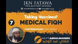 Taking Vaccines? | Mufti Abdul Waheed - jknfatawa.co.uk