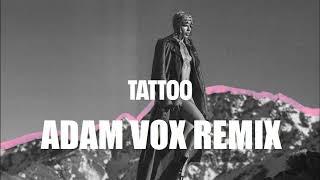 Loreen - Tattoo (Adam Vox Remix)