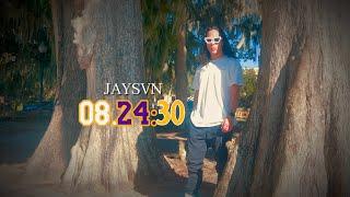 JAYSVN - 08.24:30 (Official Video)