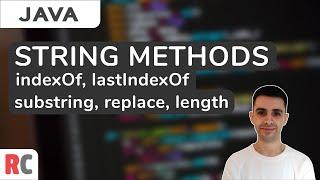 String Methods (indexOf, lastIndexOf, substring, replace, length) | Java Tutorials For Beginners