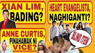 XIAN LIM, BADING? ANNE CURTIS, PINAHAMAK NI VICE GANDA, HEART E. NAGHIGANTI?