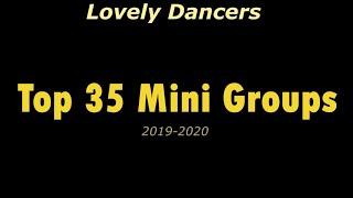 Lovely Dancers Top 35 Mini Groups (2019-2020)