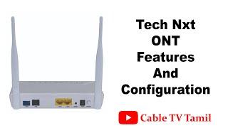 Technxt Onu Router Features And Configuration In Tamil | Cable TV Tamil