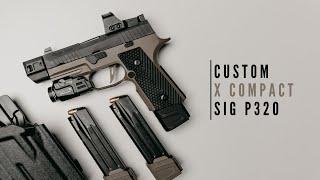 Custom Sig P320 X Compact Full Build Review