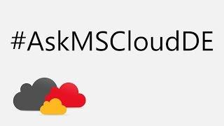 #AskMicrosoftCloudDE - Antworten zur Microsoft Cloud in Deutschland