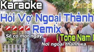 Karaoke Hỏi Vợ Ngoại Thành Remix Tone Nam Dj Bass Cực Xung Hay Nhất|| Thu Thuyền Channel