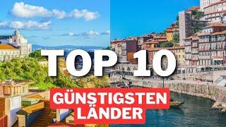 TOP 10 GÜNSTIGSTE LÄNDER zum LEBEN, AUSWANDERN & REISEN