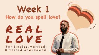 REAL LOVE - How do you spell love?