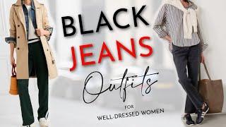 5 Timeless & Classic Black Jeans Outfit Combos | Fashion Over 50