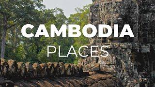 Top 10 Places to Visit in Cambodia - Travel Video