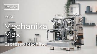 Redefining HX With The ECM Mechanika Max Espresso Machine | Review