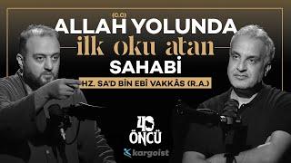 Tam Bir İslam Fedaisi: Hz. Sa'd bin Ebî Vakkâs (R.A) | 40 Öncü | Bekir Develi - Muhammed Yazıcı #B10