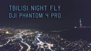 Tbilisi Night fly - Phantom 4 Pro 4K