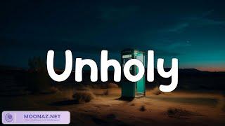 B Lyric . Sam Smith - Unholy || John Legend, David Guetta, Sia ... The DopeLyrics