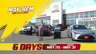 6 DAYS of MAY-HEM at Northside Toyota and Northside Used Vehicle Super Centre