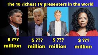 The 10 richest TV presenters in the world