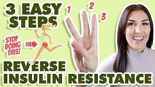 How to REVERSE Insulin Resistance NATURALLY! (3 STEPS)